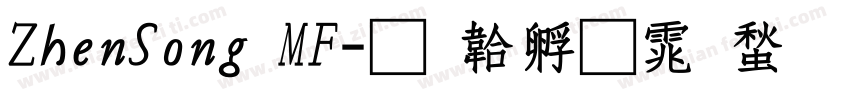ZhenSong MF字体转换